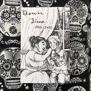 Down Time~ Art Zine