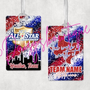 May include: Two rectangular luggage tags with a red, white, and blue abstract design. One tag features "NCA All Star National Championship 2026" with a Houston, Texas skyline. The other tag says "The work is worth it" with a Texas outline.