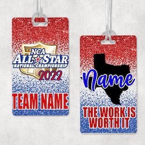 May include: Two red, white, and blue glitter luggage tags. The left tag has a gold shield with the text "NCAA All-Star National Championship 2022" and the text "Team Name". The right tag has a black silhouette of the state of Texas with the text "Name" and "The work is worth it".