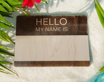Hello My Name Is SVG File, New Baby Sign File, Laser Sign File