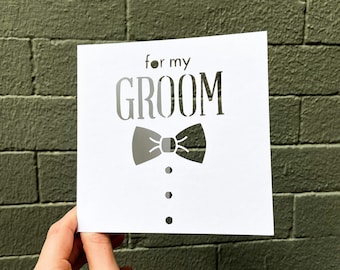For my Groom Card, From Bride to Groom, Wedding Morning Gifts, Wedding Day Card, Wedding Gift for Him, Gift for Fiance, Hand Cut Card
