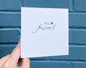Card for Friend, Hello Friend, Long Distance Bestie Gift, Just Because Card, Handmade Greeting Card, Simple Cards, Coworker,  Hand Cut Card