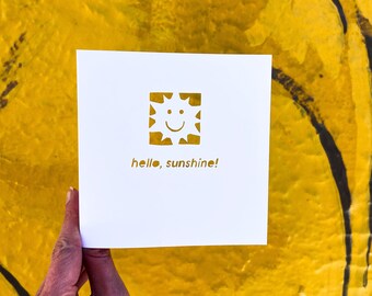 Hello Sunshine, Hello Greeting Card, You are My Sunshine, Hello Cards, Long Distance Friend Gifts, Card for Best Friend, Cut Out Card