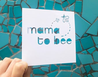 Mama to Bee Baby Shower Card, Greeting Card for New Mom, Expectant Mom Present, Baby Shower Gift, Present for Future Mom, Hand Cut Card