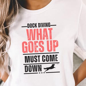 funny Dock diving shirt, dog sports tee, dog mom gift, dog dad t-shirt, dog lover, dog trainer tshirt, dog competition dog water sports