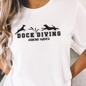Dock diving shirt, dog sports tee, dog mom gift, canine dock diver, dog trainer tshirt, dog competitor gear, dog team, dog summer tshirt