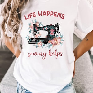 Funny sewing shirt, seamstress shirt, quilting tshirt, quilter gift, sewing gift, sewing lover, sewing humor, cute crafter mom shirt