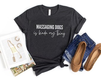 Canine massage therapy shirt, gift for dog massage therapist, therapy graduation present tee, future massage therapist t-shirt, dog masseuse
