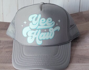 Yee Haw -  Cowgirl Trucker Hat | Trucker Hat | Nashville | Cowboy |