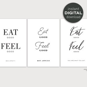 Pode incluir: Três impressões de arte de parede imprimíveis com o texto "Eat Good Feel Good" em estilos diferentes. A primeira impressão tem o texto em uma fonte em negrito sem serifa. A segunda impressão tem o texto em uma fonte cursiva. A terceira impressão tem o texto em uma fonte cursiva com o texto adicional "You are what you eat."