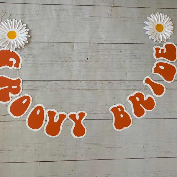 Groovy Bride Banner, 6ft daisy groovy bride banner, 70s theme party decor, daisy banner, Daisy party supply, bachelorette party decor,