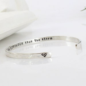 Motivational Cuff Bracelet, Be Stronger Than the Storm, Encouragement Gift, Sterling Silver Bangle, Hammered Thin, Birthday gift Jewelry