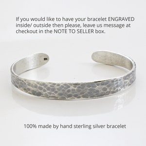 May include: A sterling silver cuff bracelet with a hammered texture. The open-ended bracelet has a simple, elegant design. The text on the image says, "If you would like to have your bracelet ENGRAVED inside/ outside then please, leave us message at checkout in the NOTE TO SELLER box."