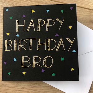 Alles Gute zum Geburtstag Bro Karte - Geburtstagskarte Bruder - Happy Birthday Sis - Geburtstagskarte Schwester - Mama - Papa - personalisierte Karte - Geburtstagskarte