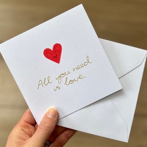 Tout ce dont vous avez besoin est une carte d'amour - une carte de Saint Valentin - une carte d'anniversaire - une carte de positivité - une carte de mariage - une carte de fiançailles - une carte d'amitié