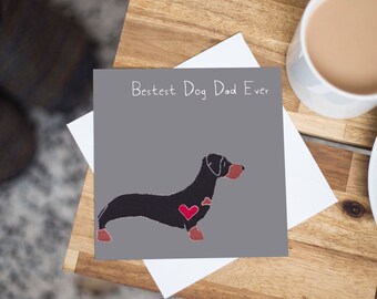 Dachshund Fathers Day Card - Dachshund Dog Dad Birthday Card - Black and Tan Dachshund