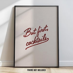 Wall Art Print | But first cocktails | mid century modern, room decor aesthetic, bar cart, large wall art, minimalist wall art | PRINT