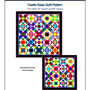 May include: A Castle Keep quilt pattern document by Half Star Quilts featuring instructions for two sizes, 80 inches square and 66 inches square. The page displays two colorful, multi-patterned quilt designs with geometric shapes and a black border.