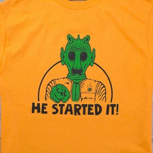 HE STARTED IT! - Star Wars, Greedo, Han Solo, Jabba New Hope, screenprinted t-shirt
