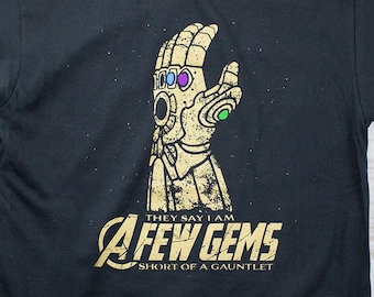 A FEW GEMS SHORT - Avengers Endgame, Infinity Wars, Thanos, screenprinted t-shirt