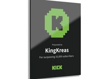 May include: A black plaque with a green pixelated "K" inside a green square. The text reads "Presented to KingKreas For surpassing 10,000 subscribers" and "KICK" in green.