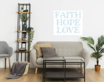 Faith Hope Love, floral font, Printable, multiple colors, JPEG, file, digital, print