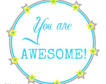 You are Awesome, print, printable, digital, frame, card, greeting cards, diy, bookmark, tags