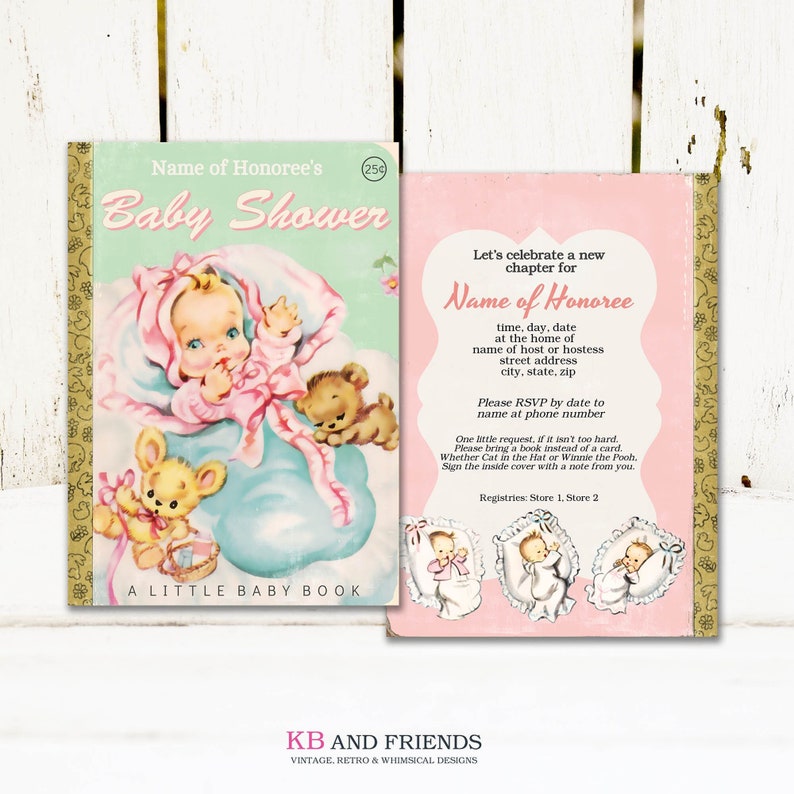 May include: A vintage-style baby shower invitation with a pink and green color scheme. The invitation features a baby in a crib with a teddy bear and a book that says "Baby Shower". The text on the invitation reads "Let's celebrate a new chapter for [Name of Honoree]"