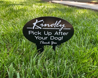 Kindly Pick up after your Dog!