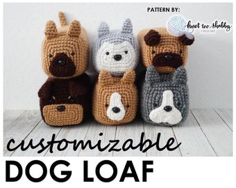 ENSEMBLE DE MOTIFS : Amigurumi Crochet Pattern, Ensemble de motifs de pain de chien personnalisable, Corgi Loaf, Pug, Rottweiler, Frenchie, Husky, Shepherd