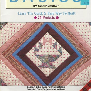 Könnte beinhalten: Ein Buchcover mit einem Quiltmuster auf der Vorderseite. Der Titel lautet "Quick Quilting Basics" und der Untertitel lautet "Learn The Quick & Easy Way To Quilt". Das Buchcover ist rosa, blau und braun. Das Buch ist von Ruth Romaker und enthält 24 Projekte.
