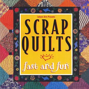 Scrap Quilts Fast and Fun paperback book
