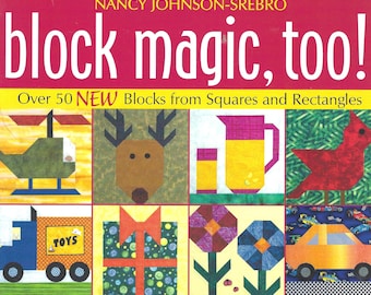 Block Magic, Too! quilt book from C&T Publishing