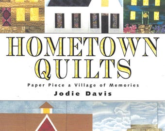 Hometown Quilts quilt book by Jodie Davis