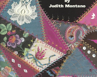 The Crazy Quilt Handbook by Judith Montano
