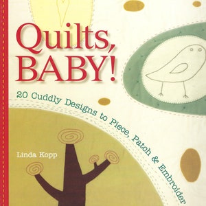 Quilts, Baby! paperback book by Linda Kopp