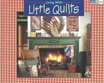 Living with Little Quilts quilt book from That Patchwork Place