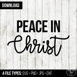 Peace In Christ SVG Cut File