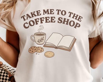 Camiseta "Llévame a la cafetería", regalo para amantes de los libros y del café con leche.