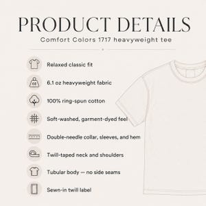 May include: A Comfort Colors 1717 heavyweight tee product detail chart listing features including a relaxed classic fit, 6.1 oz heavyweight fabric, 100% ring-spun cotton, soft-washed garment-dyed feel, double-needle stitching, and a tubular body.