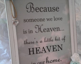 Because Someone We Love is in Heaven, There's a Little Bit of Heaven in Our Home Memorial Gift Rustic Wooden Frame with Flower Decoration