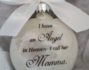 Mom Memorial Ornament Angel in Heaven I call her Momma - Loss of Parent In Memory Sympathy Gift Remembrance Bauble Remembering Mother Mama