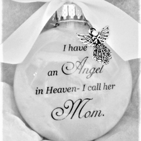 Mother Memorial Ornament Angel in Heaven I call her Mom Loss of Parent In Memory Sympathy Gift Remembrance Bauble Personalized Bereavement