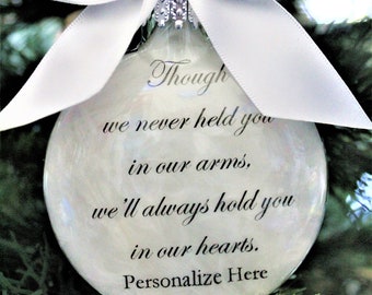 Miscarriage Memorial Sympathy Gift We Never Held You In Our Arms Pregnancy Loss Infant Bereavement In Memory of Baby Christmas Ornament