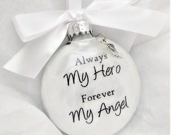 Hero Memorial Christmas Ornament: Sympathy Gift, Loss of Loved One