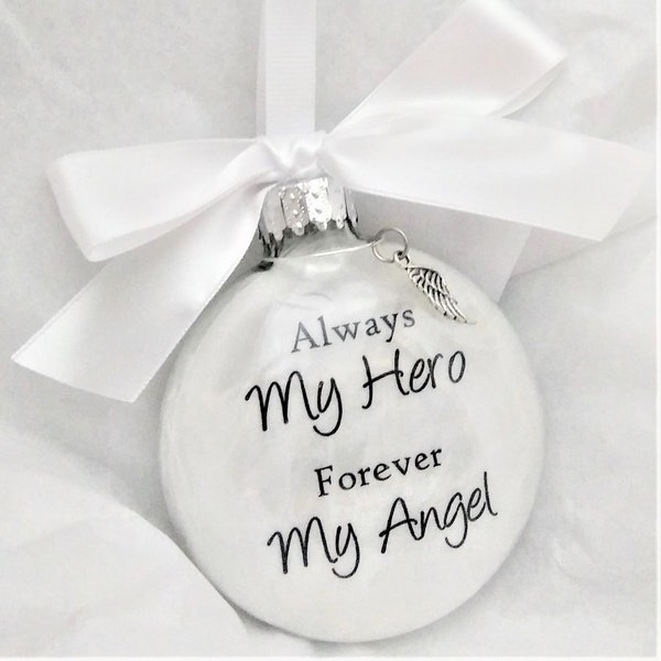 Hero Memorial Christmas Ornament In Memory of Loved One Military Sympathy Gift Loss of Parent Keepsake Spouse First Responder Remembrance