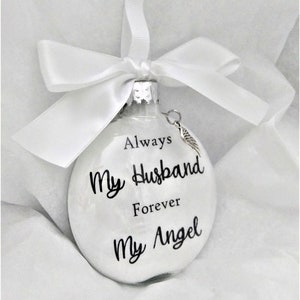 Husband Memorial Christmas Ornament In Memory Sympathy Gift for Loss of Spouse Celebration of Life Keepsake Angel in Heaven Loved One Death