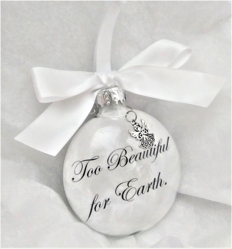 Pregnancy Loss Memorial Ornament Too Beautiful for Earth Child Etsy