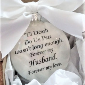 Husband Memorial Ornament Til Death Do Us Part Wasn't Long Enough In Memory Keepsake Bereavement Sympathy Gift Christmas Bauble Spouse Loss image 9