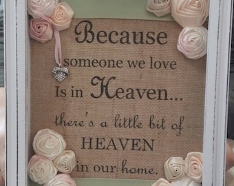 Mom Memorial Gift Because Someone We Love Is In Heaven Burlap Sympathy Gift Shadowbox In Memory Condolences Gift Remembrance of Mother's Day